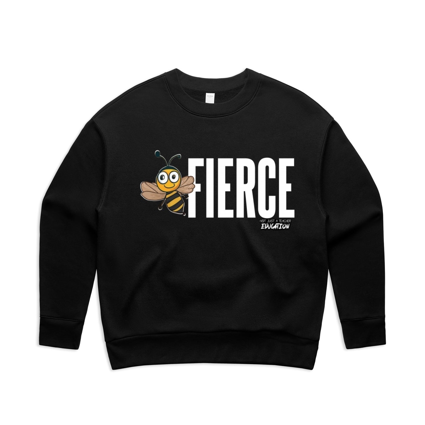Bee Fierce Relax Feminine Cut Crew