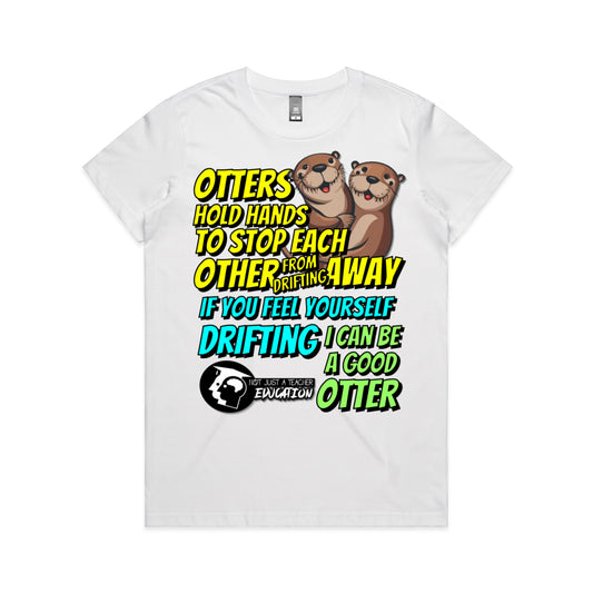 Otters Hold Hands To Stop Drifting Away Tee